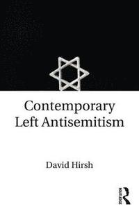 bokomslag Contemporary Left Antisemitism