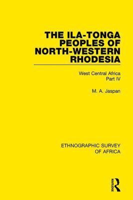 The Ila-Tonga Peoples of North-Western Rhodesia 1