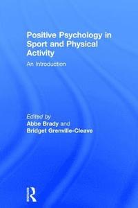 bokomslag Positive Psychology in Sport and Physical Activity