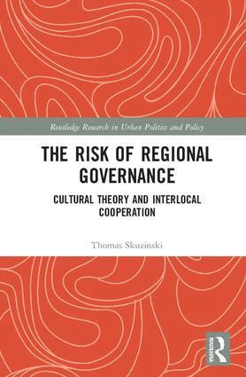 Thomas Skuzinski - Risk of Regional Governance, Inbunden