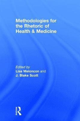 bokomslag Methodologies for the Rhetoric of Health & Medicine