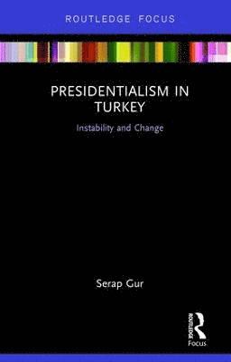 bokomslag Presidentialism in Turkey