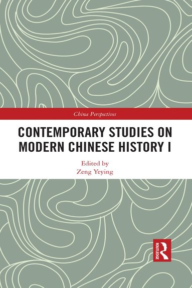 bokomslag Contemporary Studies on Modern Chinese History I