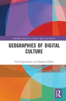 bokomslag Geographies of Digital Culture