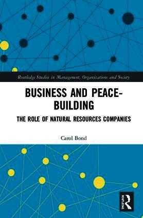 Carol Bond - Business and Peace-Building, Inbunden