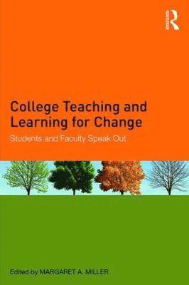 College Teaching and Learning for Change 1