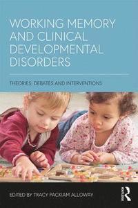 bokomslag Working Memory and Clinical Developmental Disorders