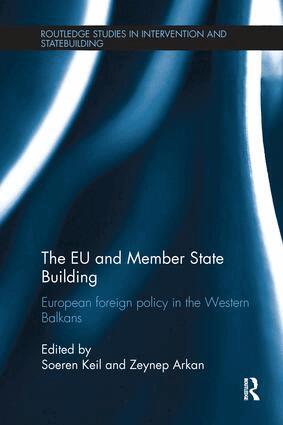 Soeren Keil, Zeynep Arkan - EU and Member State Building, Häftad