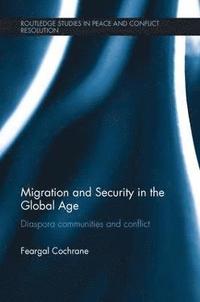 bokomslag Migration and Security in the Global Age