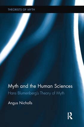 Angus Nicholls - Myth and the Human Sciences, Häftad