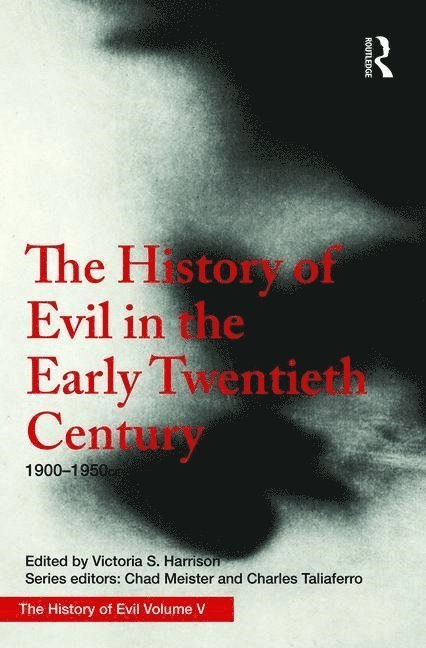 History of Evil in the Early Twentieth Century