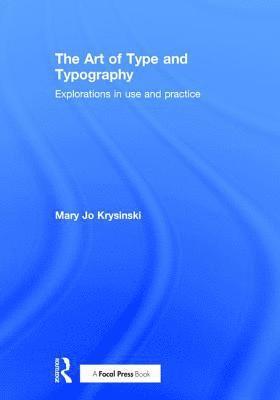 Mary Jo Krysinski, USA) Krysinski, Mary Jo (The School of the Art Institute of Chicago - Art of Type and Typography, Inbunden