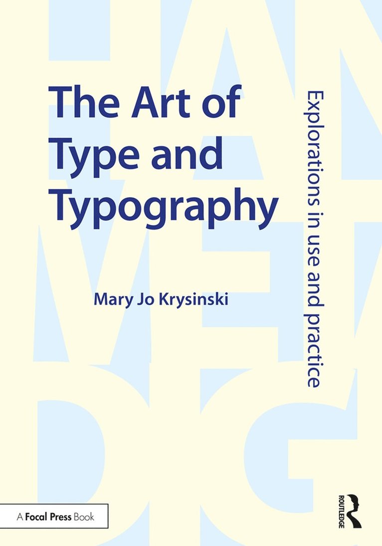 Mary Jo Krysinski, USA) Krysinski, Mary Jo (The School of the Art Institute of Chicago - Art of Type and Typography, Häftad