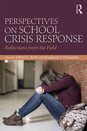Jeffrey C. Roth, Benjamin S. Fernandez - Perspectives on School Crisis Response, Häftad