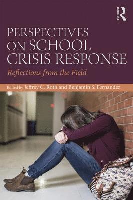 Perspectives on School Crisis Response 1