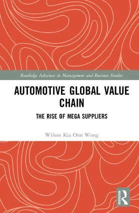 Wilson Kia Onn Wong - Automotive Global Value Chain, Inbunden