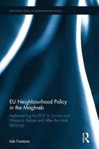 bokomslag EU Neighbourhood Policy in the Maghreb