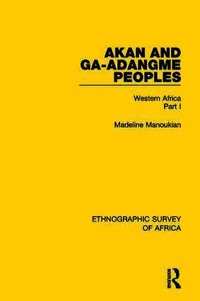 Madeline Manoukian - Akan and Ga-Adangme Peoples, Inbunden