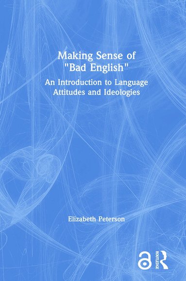 Elizabeth Peterson - Making Sense of "Bad English", Inbunden
