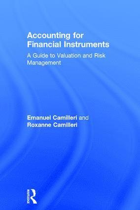 Emanuel Camilleri, Roxanne Camilleri, Malta) Camilleri, Emanuel (University of Malta - Accounting for Financial Instruments, Inbunden