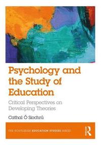 bokomslag Psychology and the Study of Education