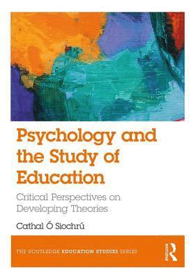 Psychology and the Study of Education 1