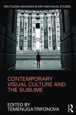 Contemporary Visual Culture and the Sublime 1