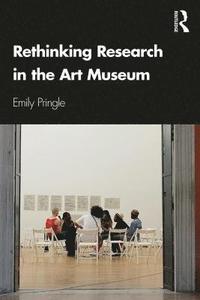 bokomslag Rethinking Research in the Art Museum