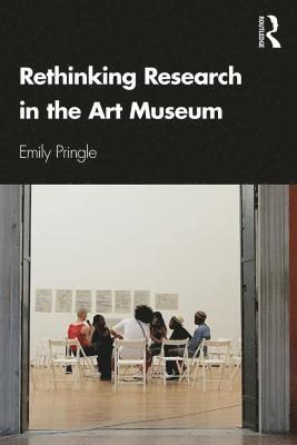 Rethinking Research in the Art Museum 1