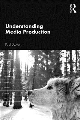 bokomslag Understanding Media Production