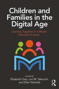 bokomslag Children and Families in the Digital Age