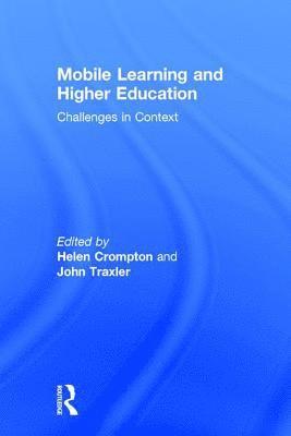 Mobile Learning and Higher Education 1