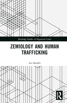 Zemiology and Human Trafficking 1