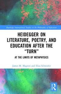 bokomslag Heidegger on Literature, Poetry, and Education after the 'Turn'