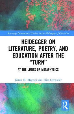 bokomslag Heidegger on Literature, Poetry, and Education after the ?Turn?
