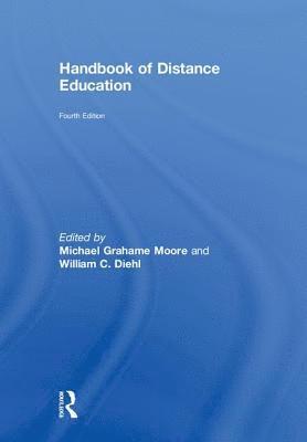 Michael Grahame Moore, William C. Diehl, USA) Moore, Michael Grahame (Pennsylvania State University - Handbook of Distance Education, Inbunden