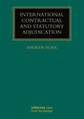 International Contractual and Statutory Adjudication 1