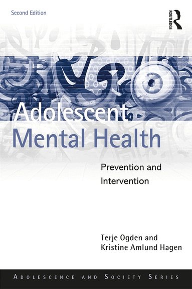 Terje Ogden, Kristine Amlund Hagen - Adolescent Mental Health, Häftad