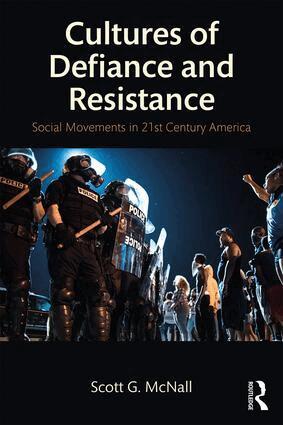 Scott G. McNall - Cultures of Defiance and Resistance, Häftad