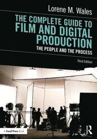 bokomslag The Complete Guide to Film and Digital Production