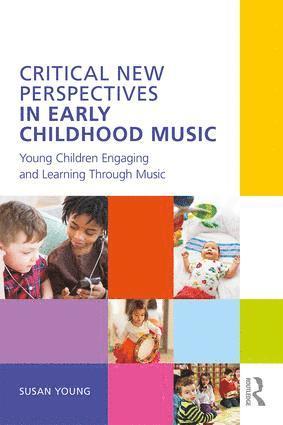 Critical New Perspectives in Early Childhood Music 1