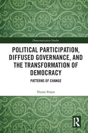 bokomslag Political Participation, Diffused Governance, and the Transformation of Democracy