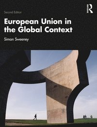 bokomslag European Union in the Global Context