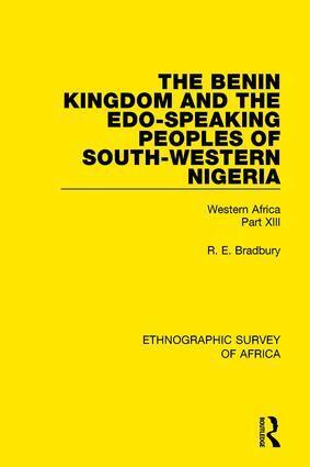 R. E. Bradbury - Benin Kingdom and the Edo-Speaking Peoples of South-Western Nigeria, Inbunden