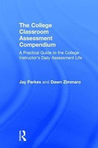 bokomslag The College Classroom Assessment Compendium