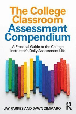 The College Classroom Assessment Compendium 1