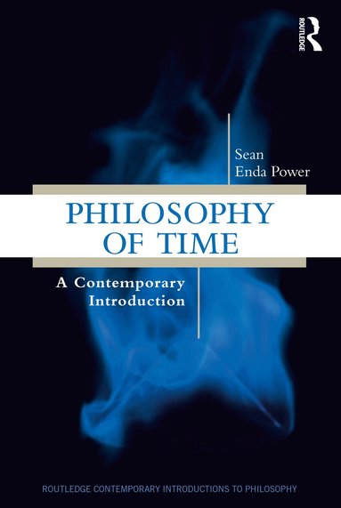 Sean Enda Power - Philosophy of Time, Häftad