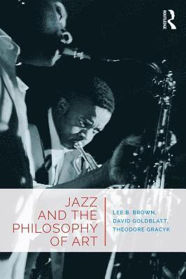 Jazz and the Philosophy of Art 1