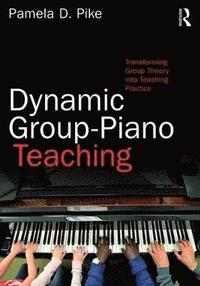 bokomslag Dynamic Group-Piano Teaching