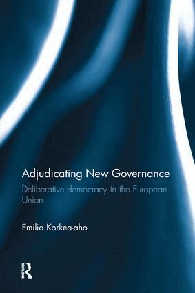 Emilia Korkea-aho - Adjudicating New Governance, Häftad